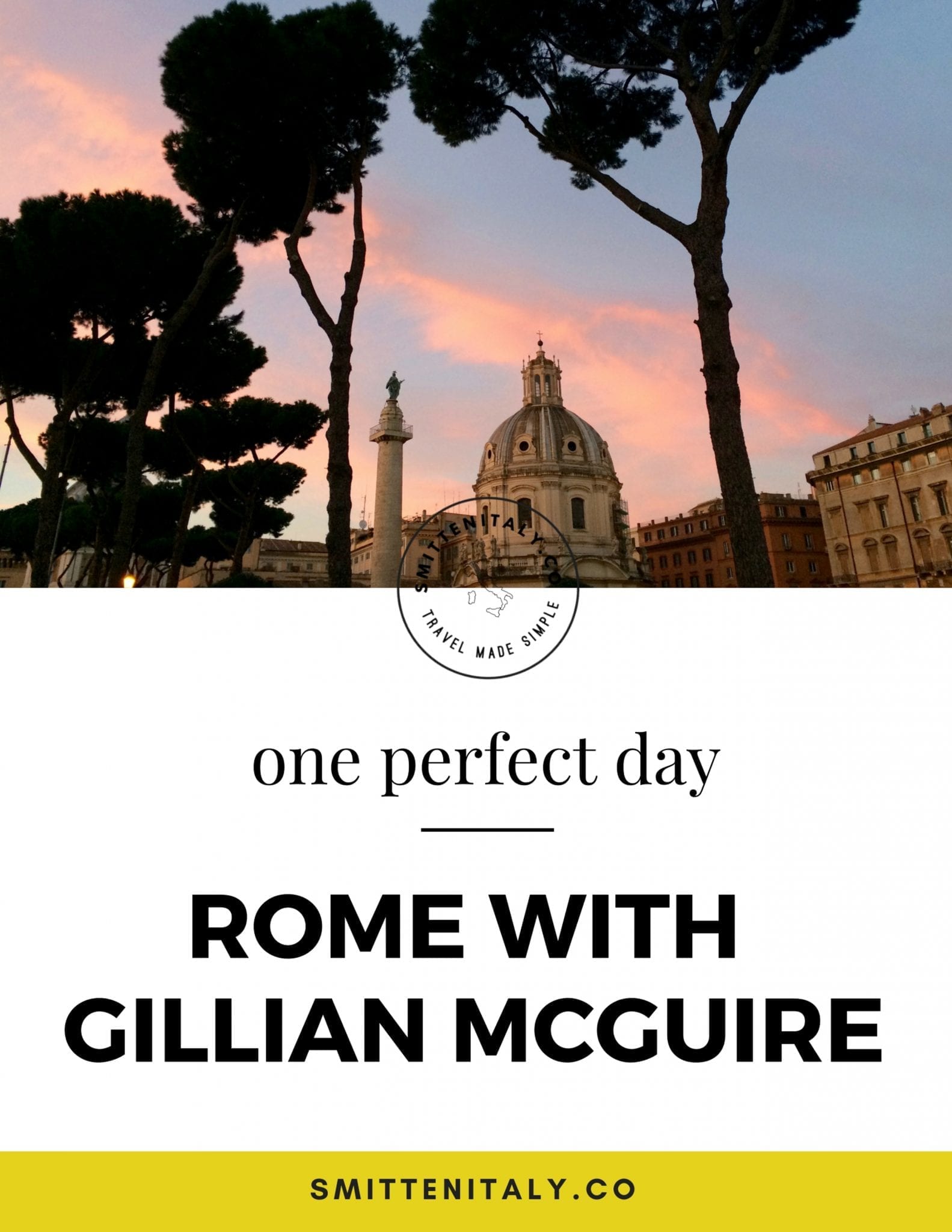One Perfect Day: Rome, Italy with Gillian McGuire
