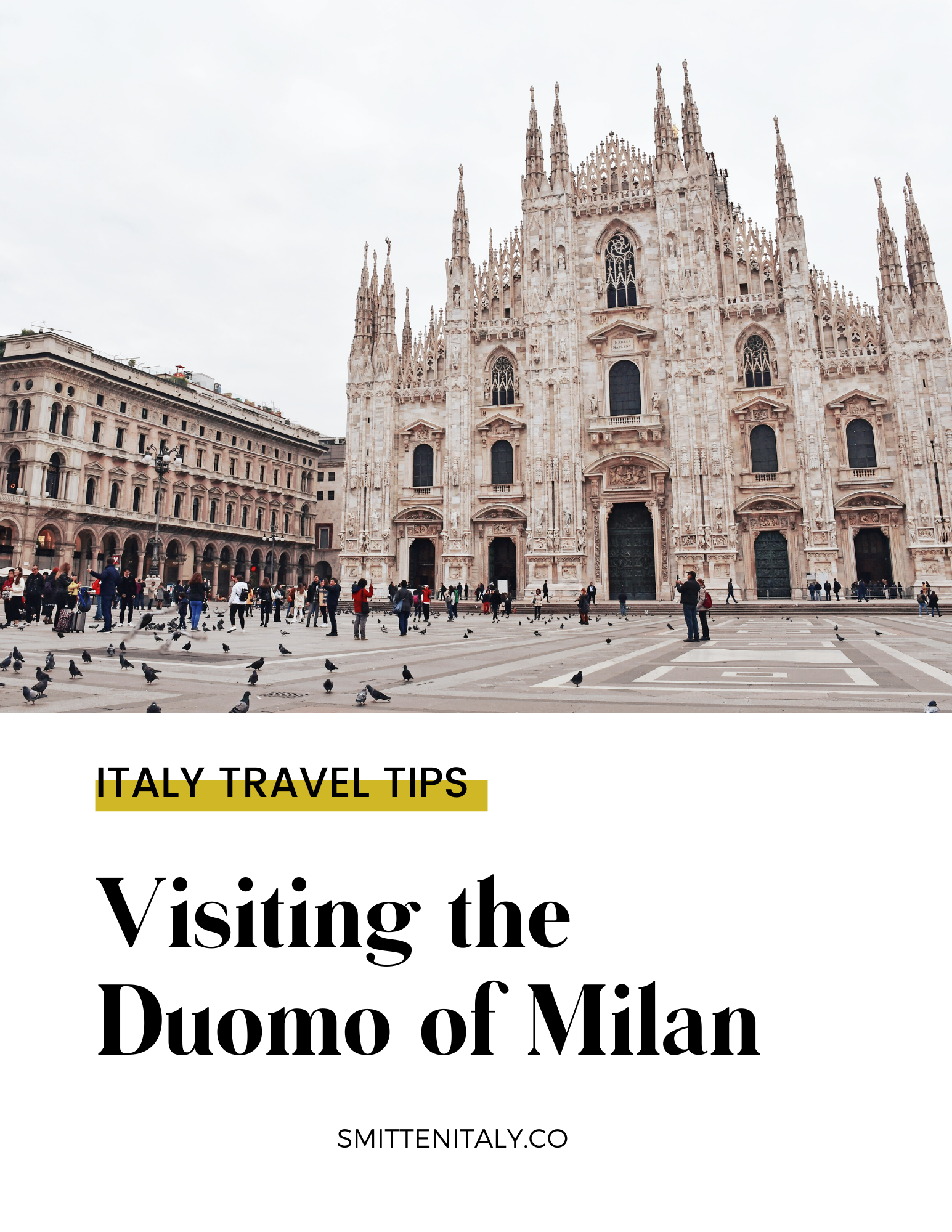 Visiting the Duomo of Milan smittenitaly.co